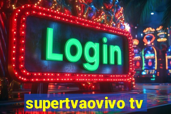 supertvaovivo tv